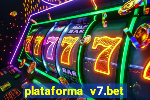 plataforma v7.bet paga mesmo